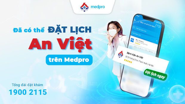 Bệnh viện Đa khoa An Việt đã có mặt trên Medpro